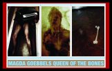Magda Goebbels Queen of the Bones